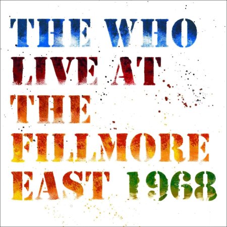 The Who - Live At The Fillmore East