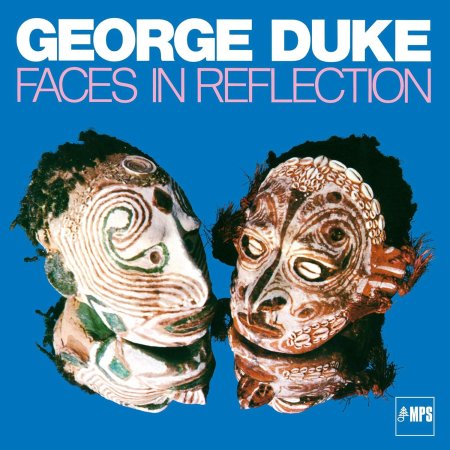 George Duke - Faces in Reflection