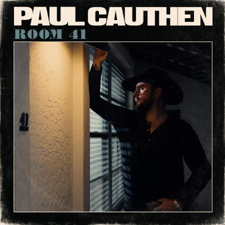 Paul Cauthen - Room 41