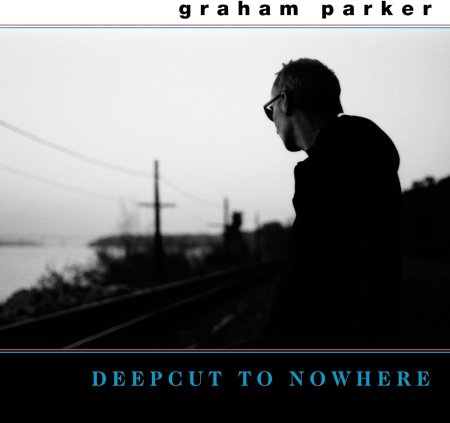 Graham Parker - Deepcut To Nowhere