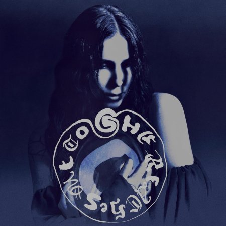 Chelsea Wolfe - She Reaches Out To She Reaches Out To She