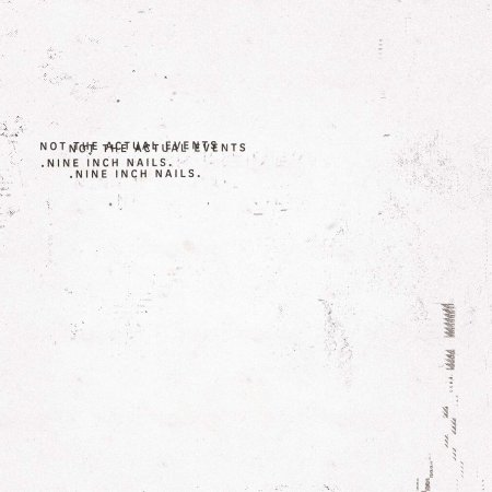 Nine Inch Nails - Not The Actual Events