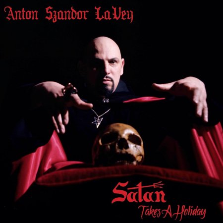 Anton Lavey - Satan Takes A Holiday