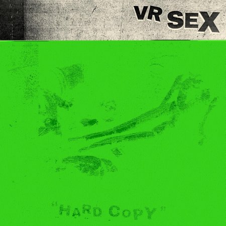 Vr Sex - Hard Copy