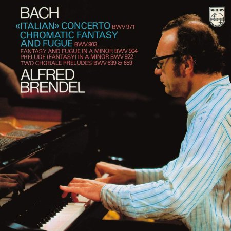 Alfred Brendel - Bach: Italian Concerto; Chromatic Fantasy & Fugue