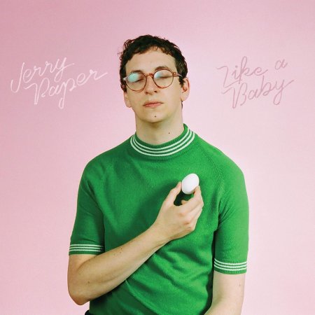 Jerry Paper - Like A Baby