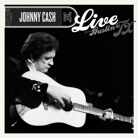 Johnny Cash - Live From Austin, TX