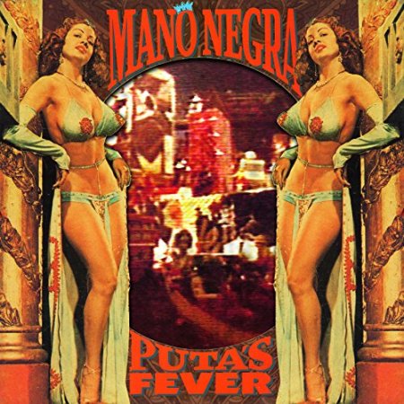 Mano Negra - Puta's Fever