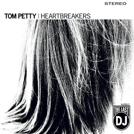 Tom Petty & The Heartbreakers - The Last DJ