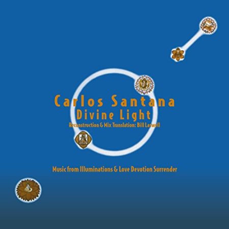 Carlos Santana - Divine Light: Reconstruction & Mix Translation By Bill Laswell