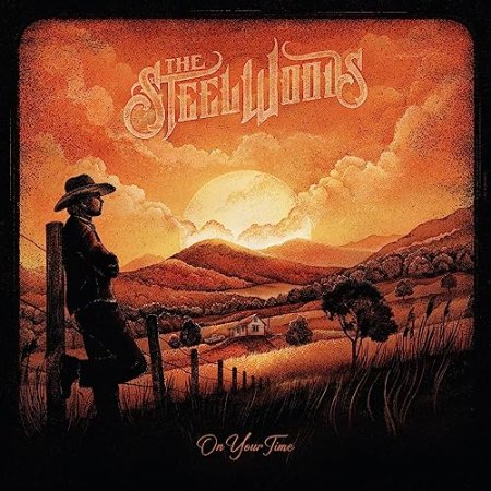 The Steel Woods - On Your Time