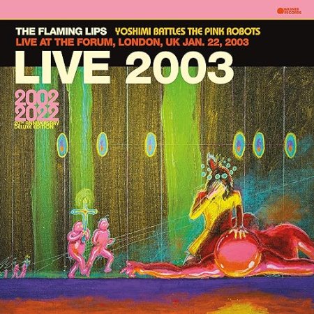 The Flaming Lips - Live At The Forum, London, UK, 1.22. 2003