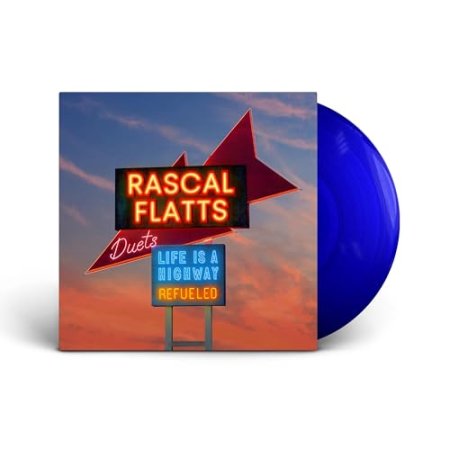 Rascal Flatts - Life Is A Highway: Refueled Duets