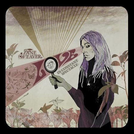 Jane Weaver - Love In Constant Spectacle