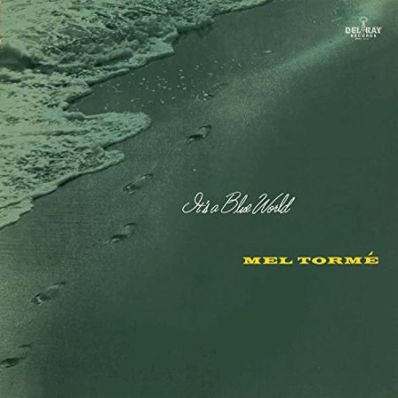 Torme,mel - It's A Blue World