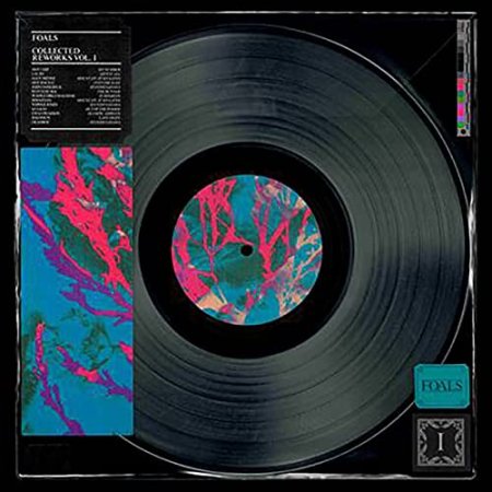 Foals - Collected Reworks
