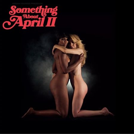 Adrian Younge - Adrian Younge Presents: Something About April II