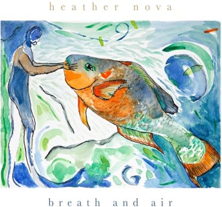 Heather Nova - Breath and Air - Green Transparent