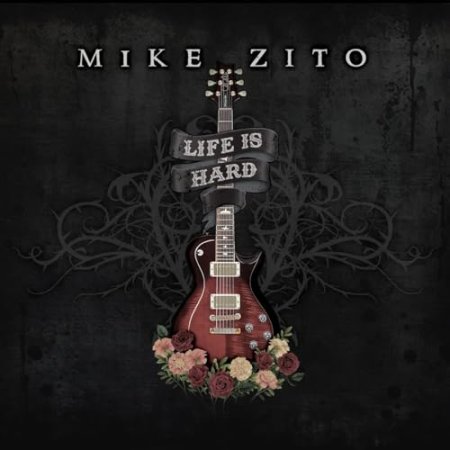 Mike Zito - Life Is Hard