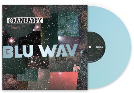 Grandaddy - Blu Wav