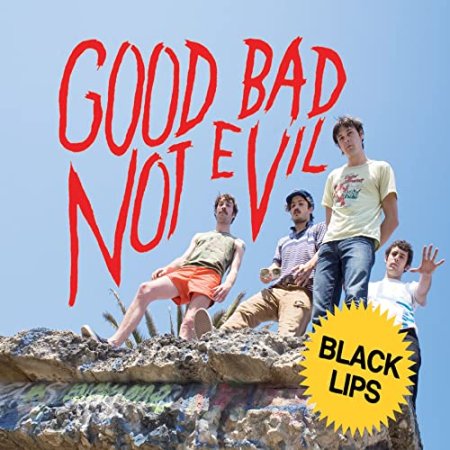 Lips Black - Good Bad Not Evil