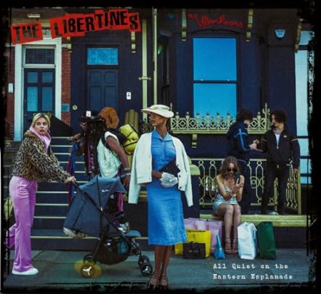 The Libertines - All Quiet On The Eastern Esplanade