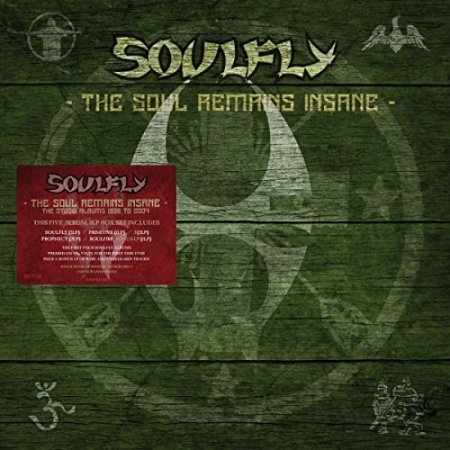 Soulfly - The Soul Remains Insane: The Studio Albums 1998-2004