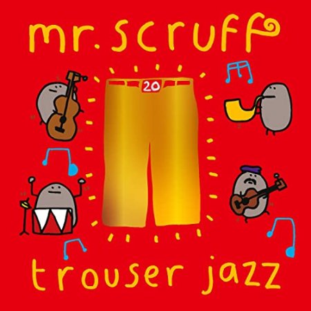 Mr. Scruff - Trouser Jazz