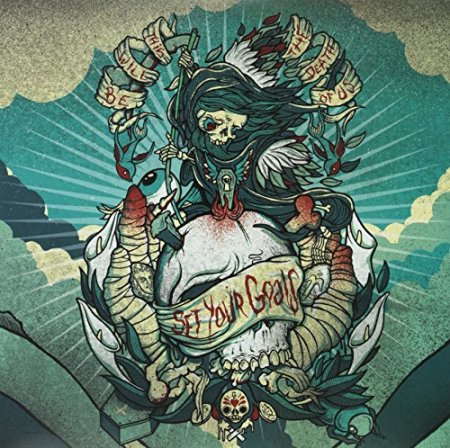 Set Your Goals - This Will Be The Death Of Us