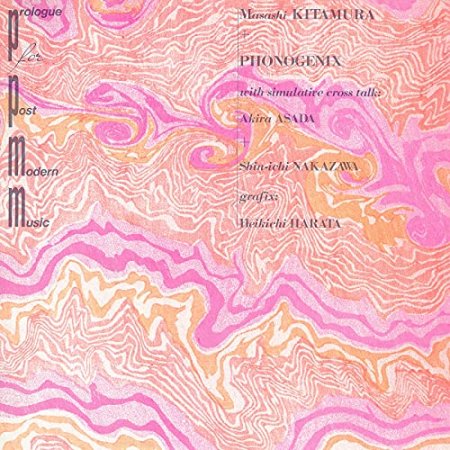 Masashi Kitamura / Phonogenix - Prologue for Post-Modern Music