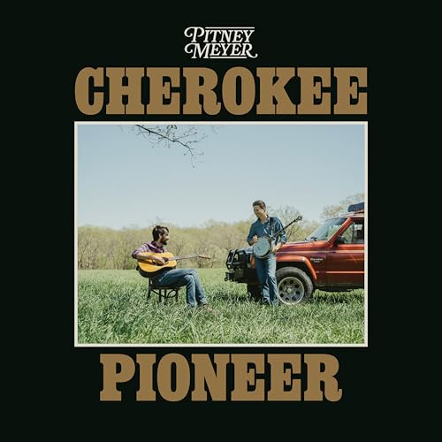 Pitney Meyer - Cherokee Pioneer