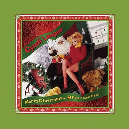 Cyndi Lauper - Merry Christmas…Have a Nice Life!