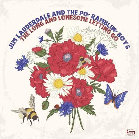 Jim Lauderdale & The Po' Ramblin' Boys - The Long and Lonesome Letting Go