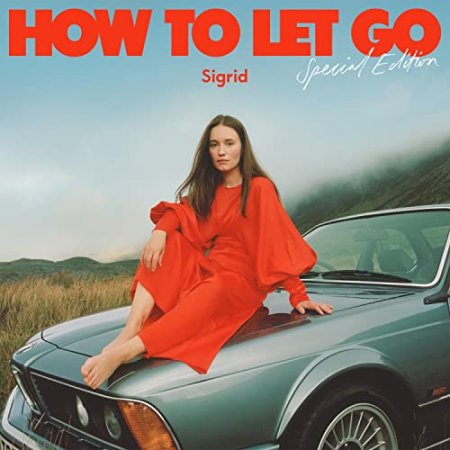 Sigrid - How To Let Go: Special Edition