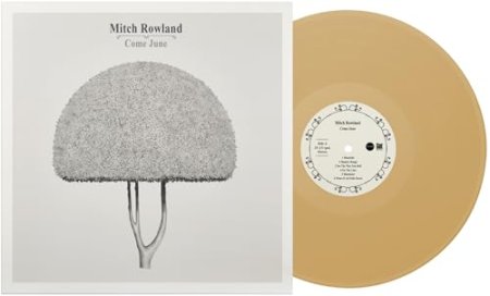 Mitch Rowland - Come June