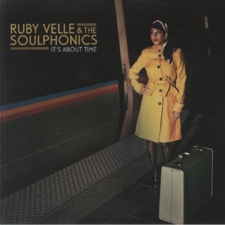 Ruby Velle & The Soulphonics - It's About Time