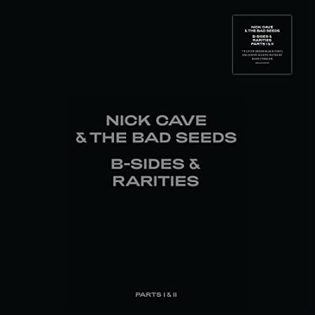 Nick Cave & The Bad Seeds - B-sides & Rarities, Parts I & II