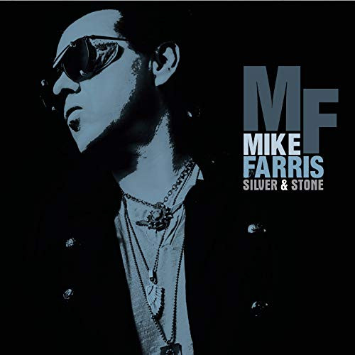 Mike Farris - SILVER & STONE