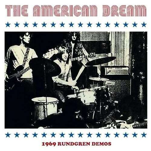 The American Dream - 1969 Rundgren Demos