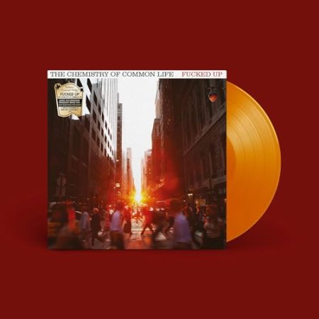 Fucked Up - The Chemistry Of Common Life