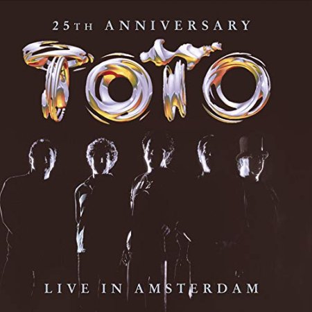 Toto - 25th Anniversary Live in Amsterdam