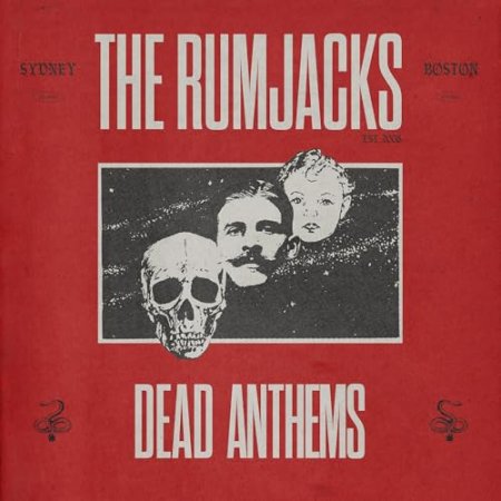The Rumjacks - Dead Anthems
