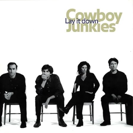 Cowboy Junkies - Lay It Down