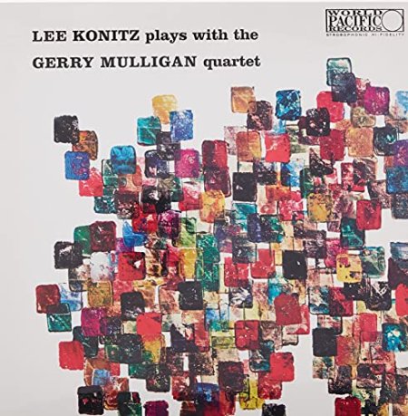 Lee Konitz / Gerry Mulligan - Lee Konitz Plays With The Gerry Mulligan Quartet