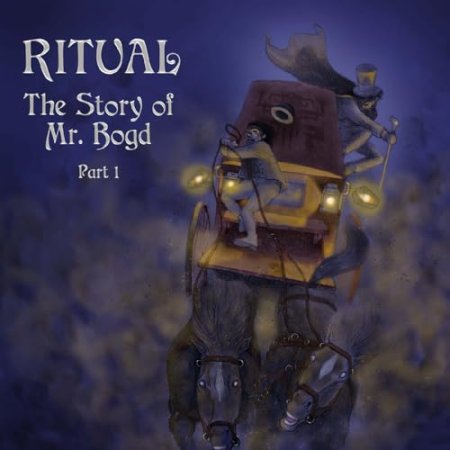 Ritual - The Story of Mr. Bogd – Part 1