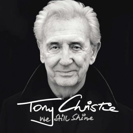 Tony Christie - We Still Shine