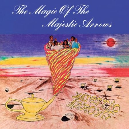 Majestic Arrows - The Magic of the Majestic Arrows