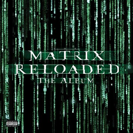 The Matrix Reloaded Soundtrack - The Matrix Reloaded: The Album