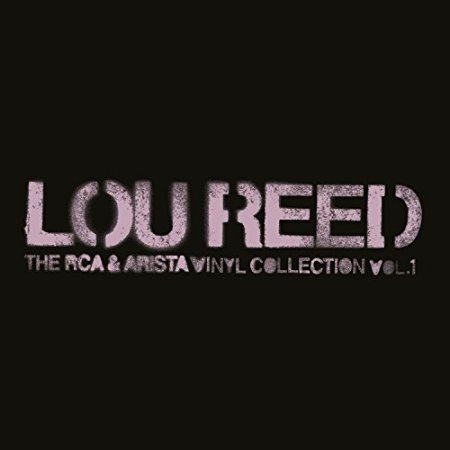 Lou Reed - The RCA & Arista Vinyl Collection, Vol.1