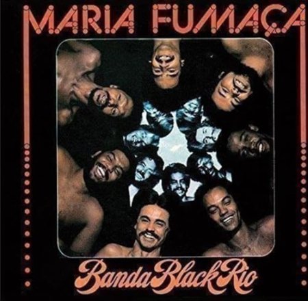 Banda Black Rio - Maria Fumaca